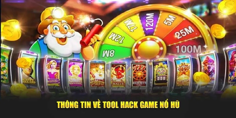 Chỉ dẫn cách dùng tool hack game nổ hũ an toàn