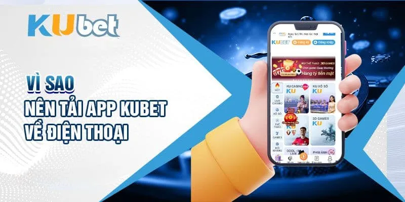 Giải đáp thắc mắc liên quan đến công đoạn tải app KUBET77