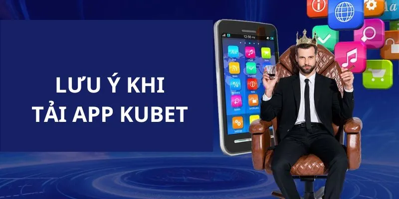 Lý do bạn nên tải app KUBET77 về điện thoại