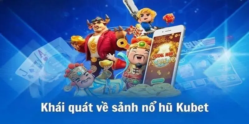 Ưu điểm của game nổ hũ KUBET77 danh tiếng